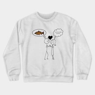 Funny Fishing - I think be might propose Crewneck Sweatshirt